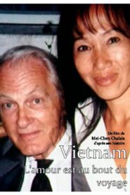 Vietnam Lamour Est Au Bout Du Voyage