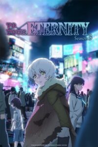 To Your Eternity: Season 3