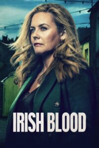 Irish Blood: Season 1