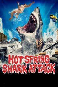 Hot Spring Shark Attack