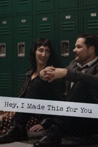 Hey, I Made This for You