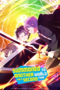 Summoned to Another World for a Second Time: Season 1