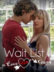Wait List: A Love-ish Story