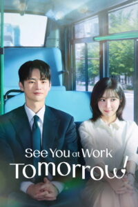 See You at Work Tomorrow!: Season 1